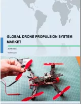 Global Drone Propulsion System Market 2018-2022